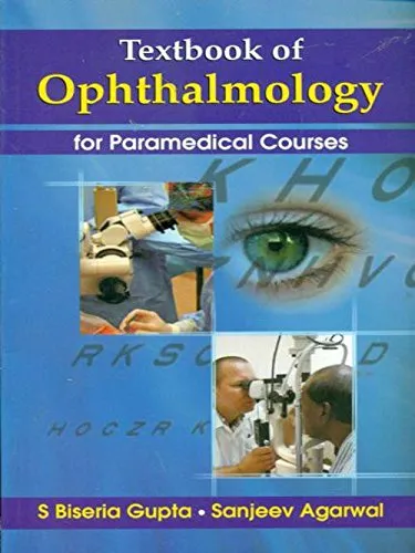 Textbook of Ophthalmology for Paramedical Courses
