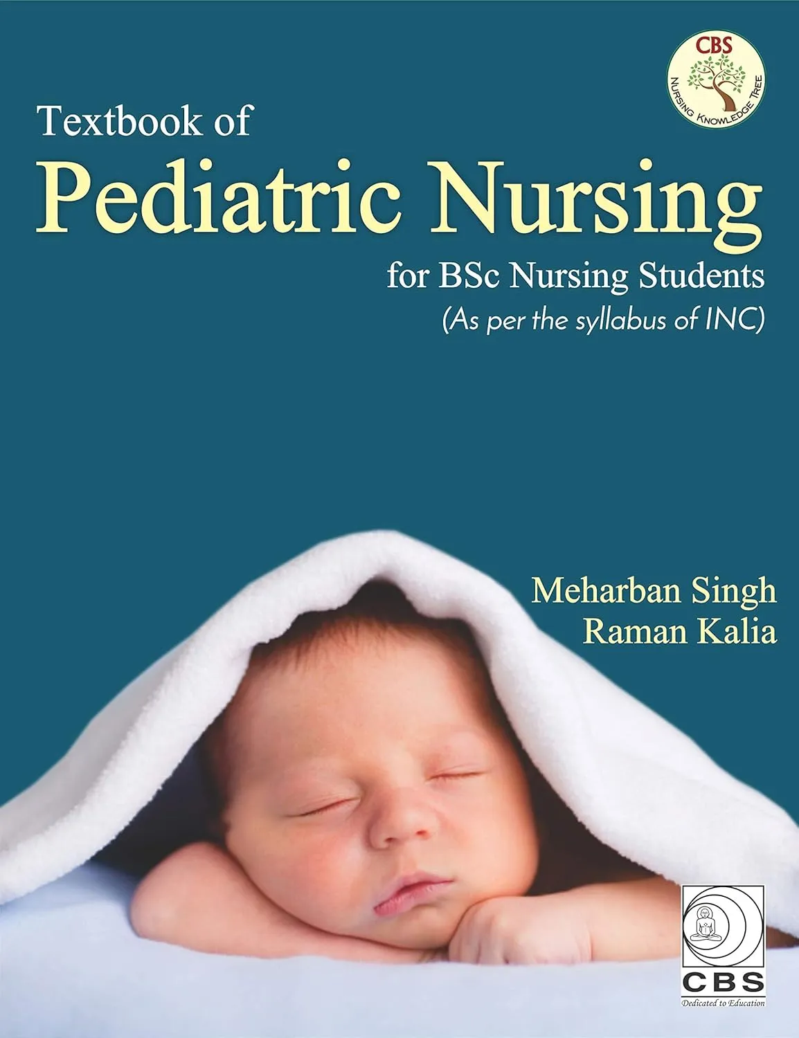 Textbook of Pediatric Nursing for BSc Nursing Students As per the syllabus of INC | Paperback