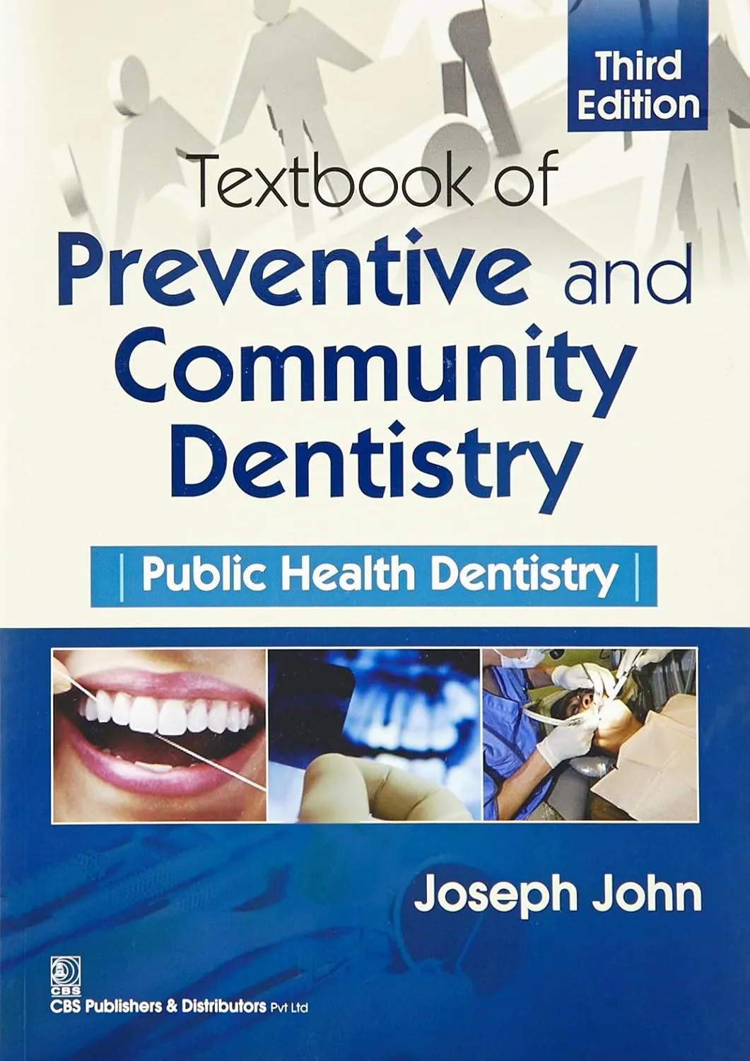 Textbook of Preventive and Community Dentistry Public Health Dentistry | Third Edition | Paperback