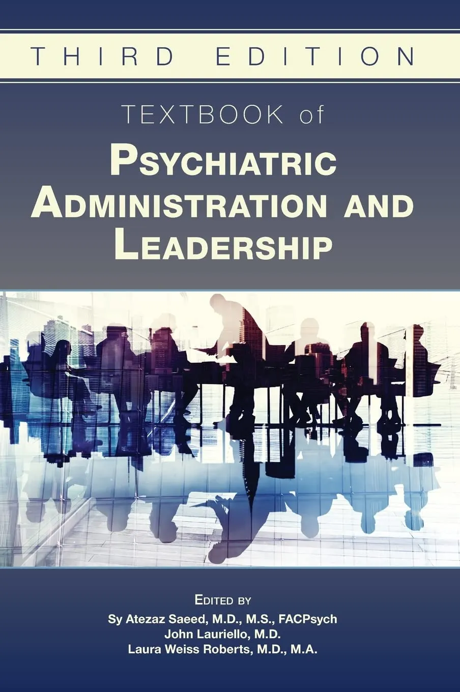 Textbook Of Psychiatric Administration And Leadership Third Edition | Hardcover
