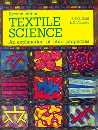 Textile Science An Explanation of Fibre Properties | 2nd Edition