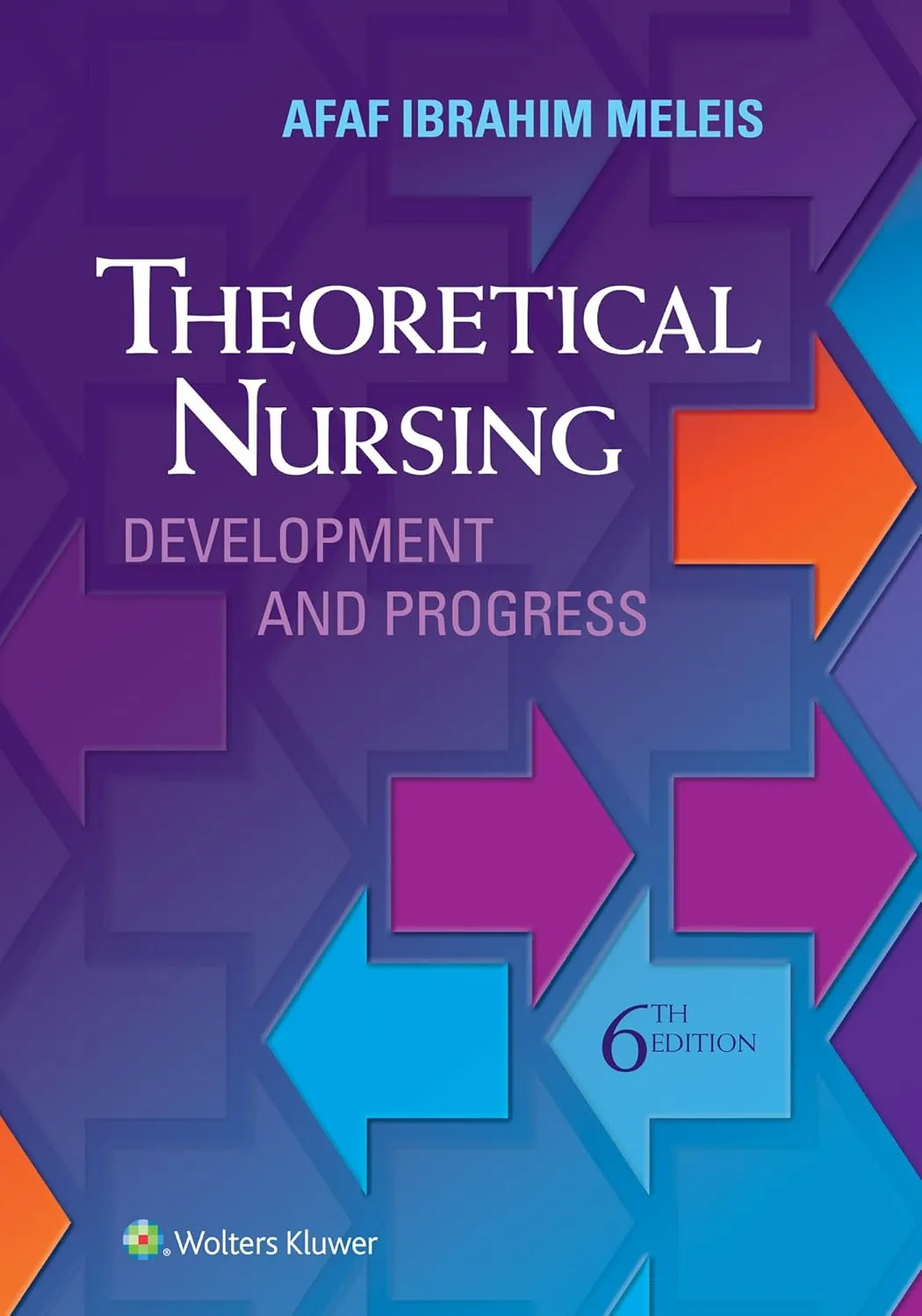 Theoretical Nursing Development and Progress | 6th Edition | Hardcover