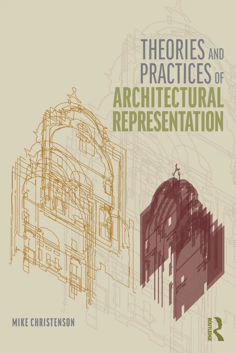 Theories and Practices of Architectural Representation | Paperback