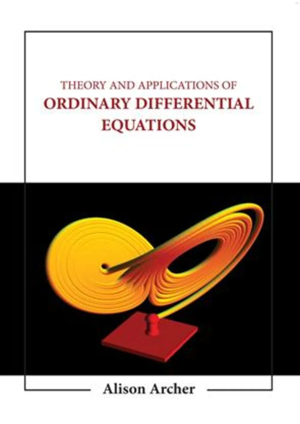 Theory And Applications Of Ordinary Differential Equations | Hardcover