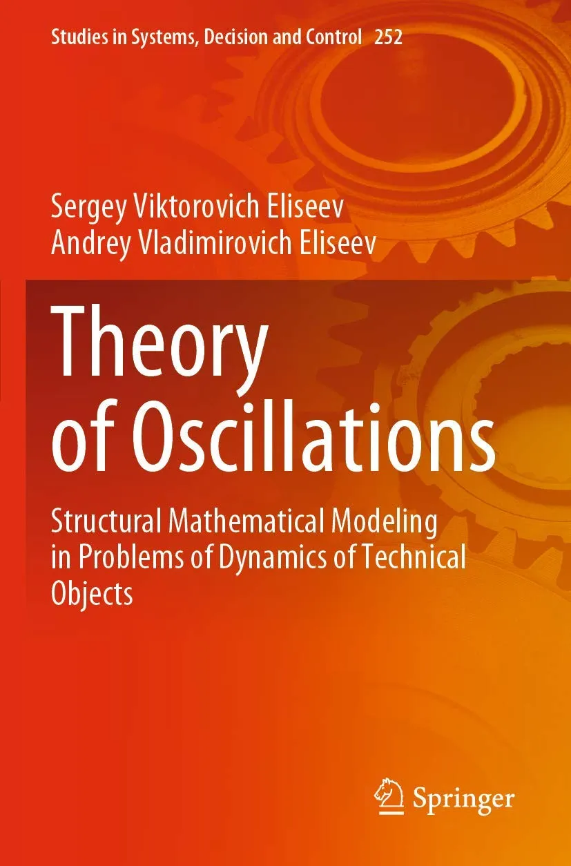 Theory of Oscillations Structural Mathematical Modeling In Problems of Dynamics of Technical Objects | Paperback