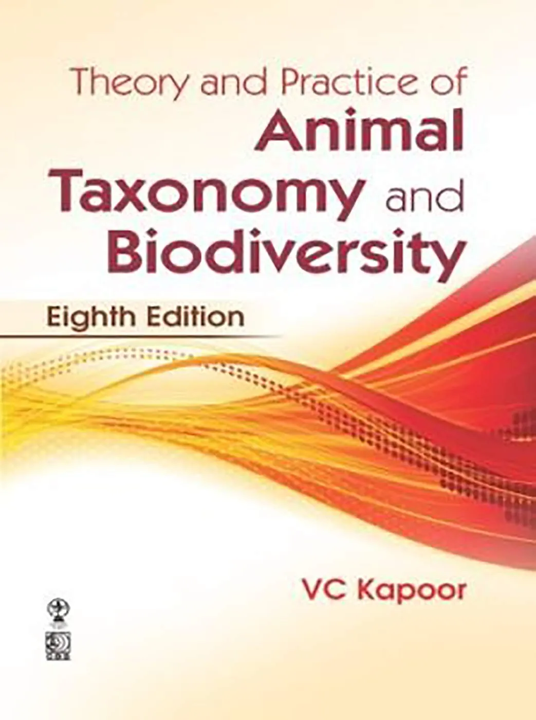 Theory and Practice of Animal Taxonomy and Biodiversity | 8th Edition | Paperback