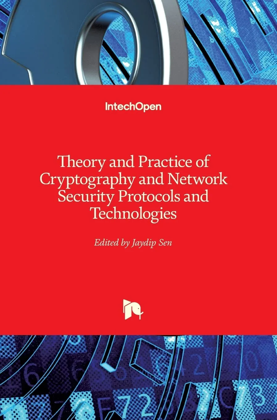 Theory and Practice of Cryptography and Network Security Protocols and Technologies | Hardcover