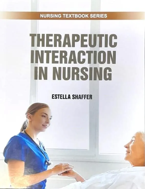 Therapeutic Interaction in Nursing (Nursing Textbook Series) | Paperback