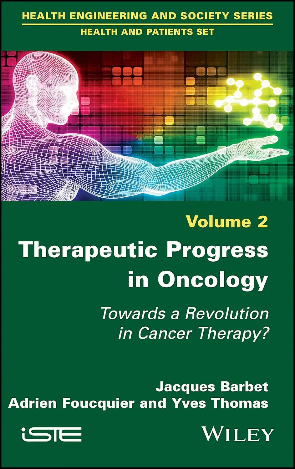 Therapeutic Progress In Oncology Towards A Revolution In Cancer Therapy? Volume 2 | Hardcover