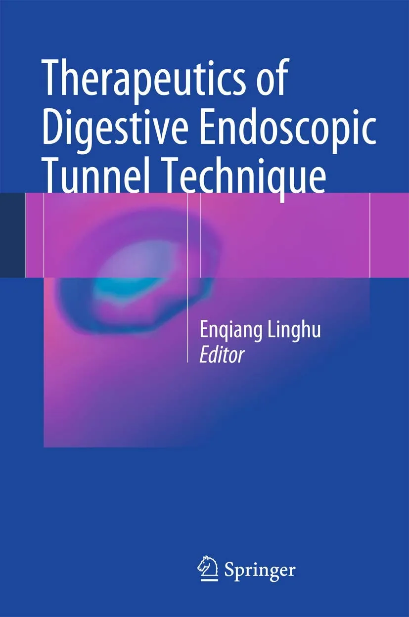 Therapeutics of Digestive Endoscopic Tunnel Technique | Hardcover