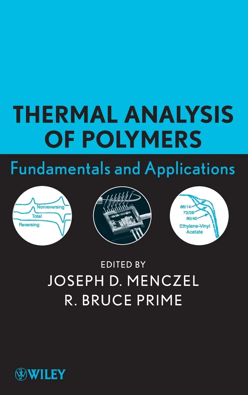 Thermal Analysis of Polymers Fundamentals and Applications | Hardcover