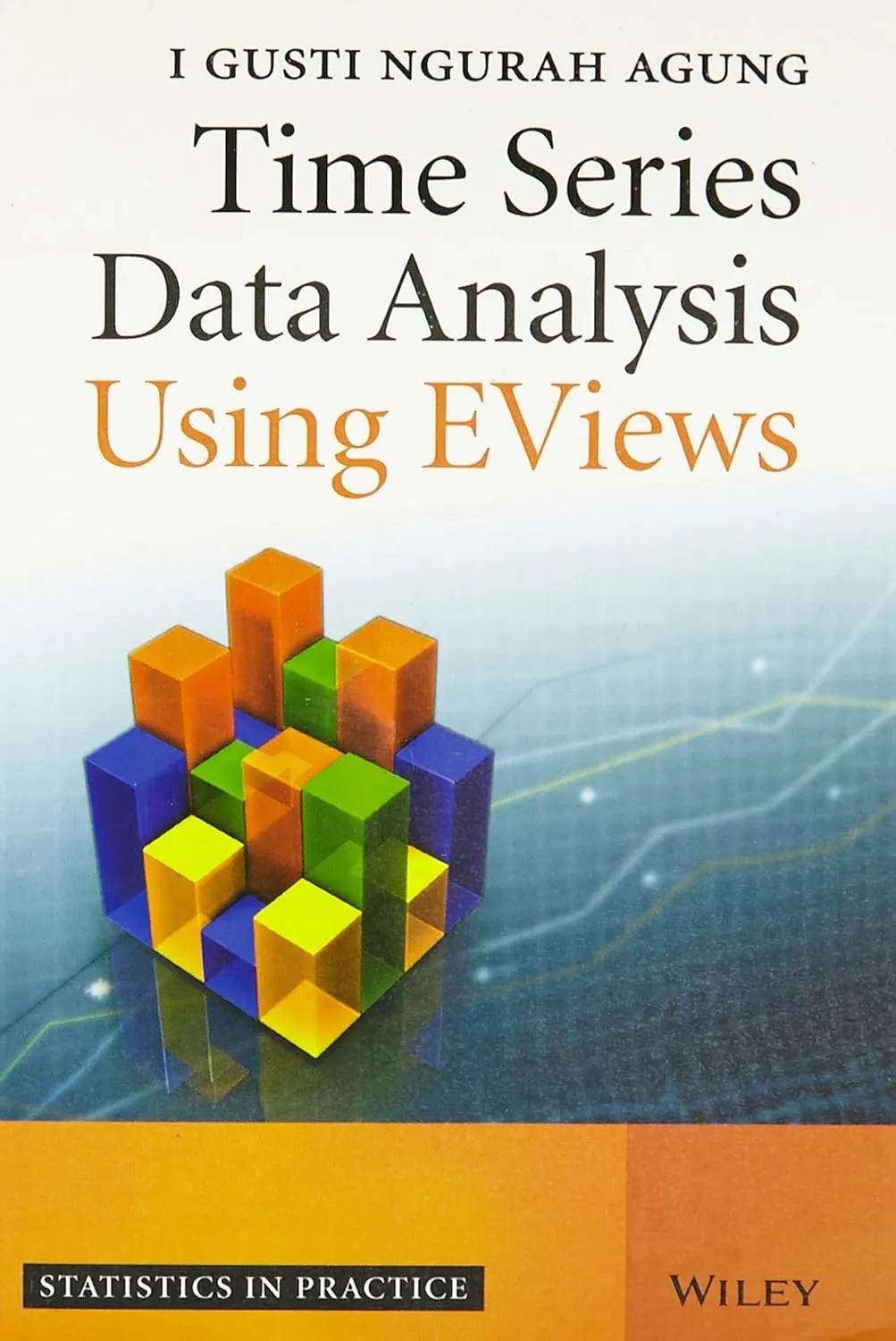 Time Series Data Analysis Using Eviews | Paperback