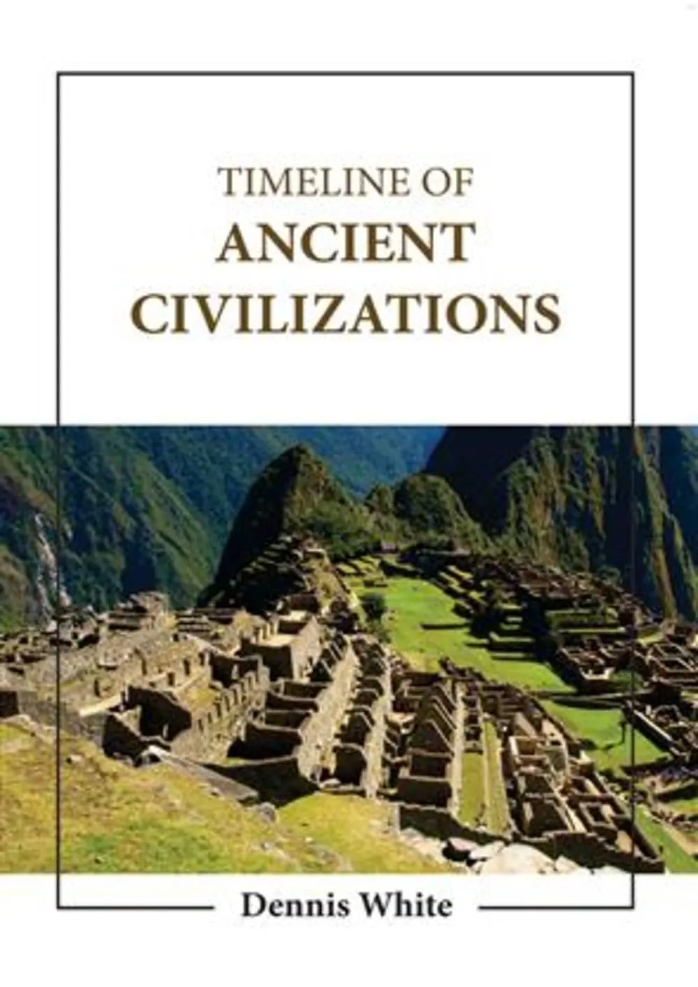 Timeline Of Ancient Civilizations | Hardcover