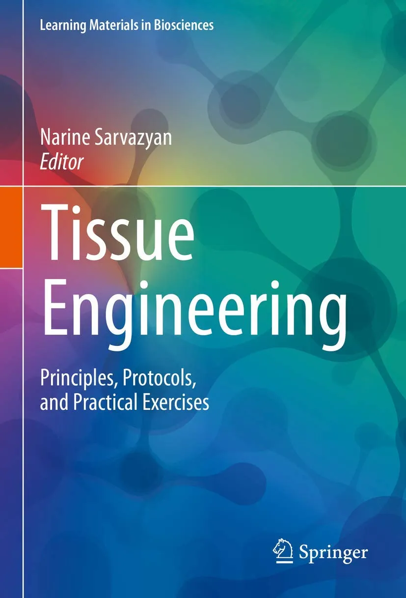 Tissue Engineering Principles Protocols And Practical Exercises | Paperback