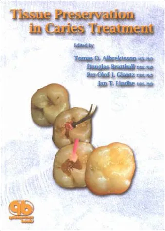 Tissue Preservation in Caries Treatment | Hardcover