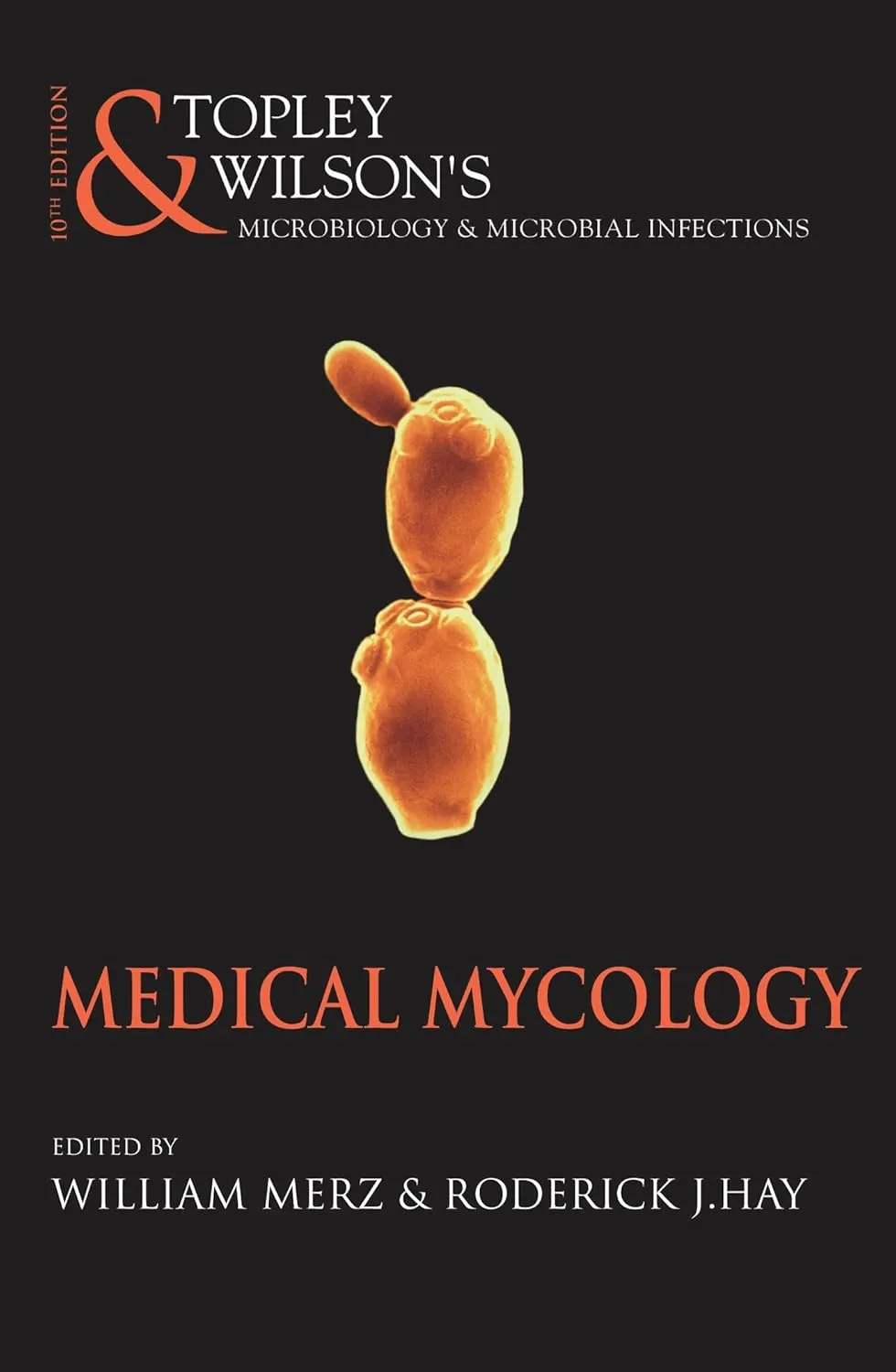 Topley and Wilson's Microbiology and Microbial Infections Medical Mycology | 10th Edition | With CD | Hardcover