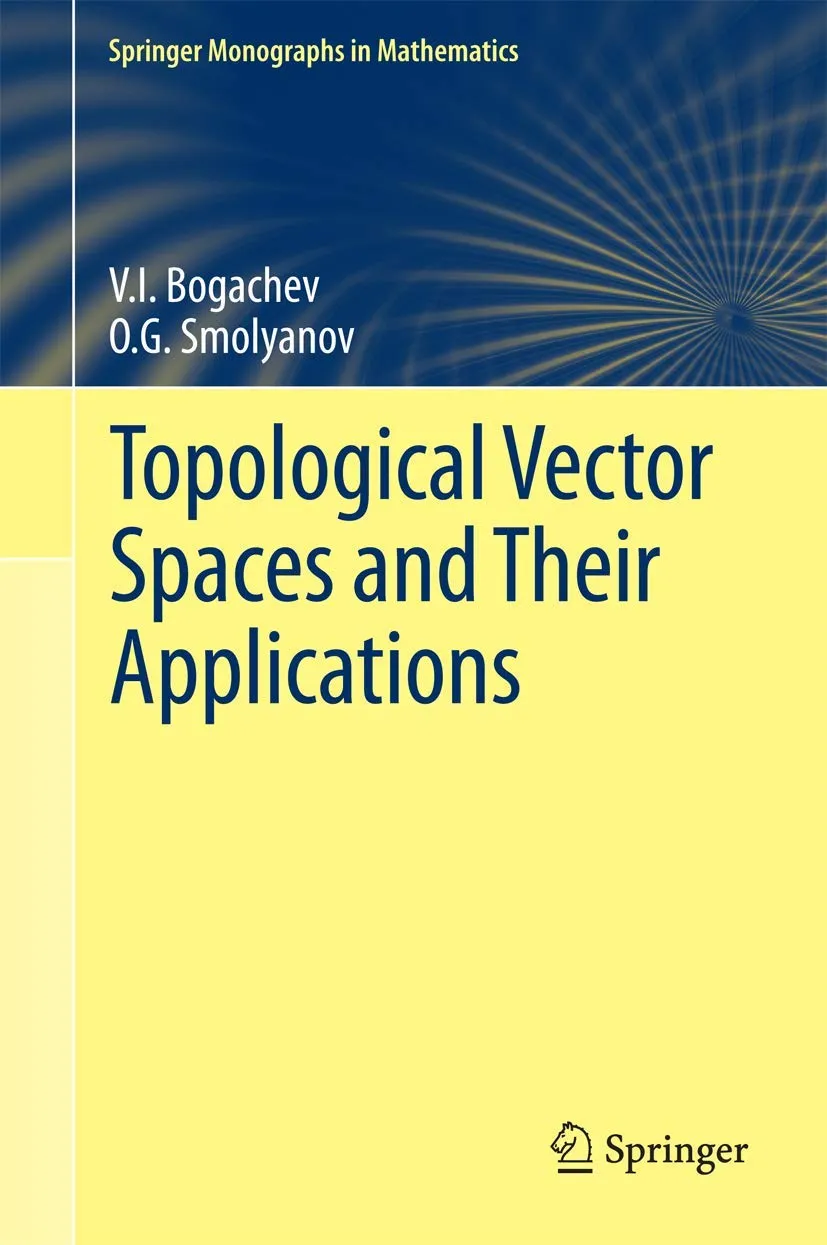 Topological Vector Spaces and Their Applications | Hardcover