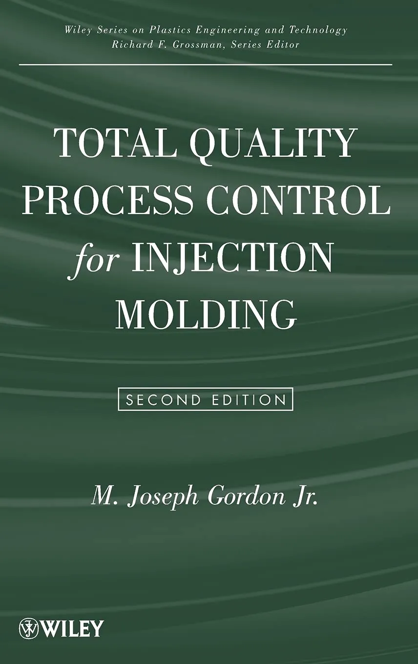 Total Quality Process Control for Injection Molding | 2nd Edition | Hardcover