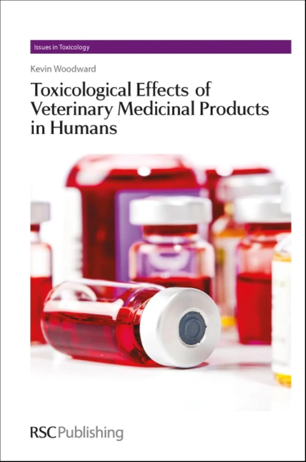 Toxicological Effects of Veterinary Medicinal Products in Humans | 2 Volume Set | Hardcover