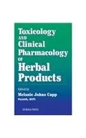 Toxicology and Clinical Pharmacology of Herbal Products | Hardcover