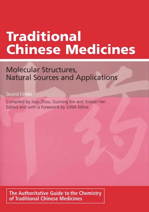 Traditional Chinese Medicines Molecular Structures | Natural Sources and Applications | 2nd Edition | Hardcover