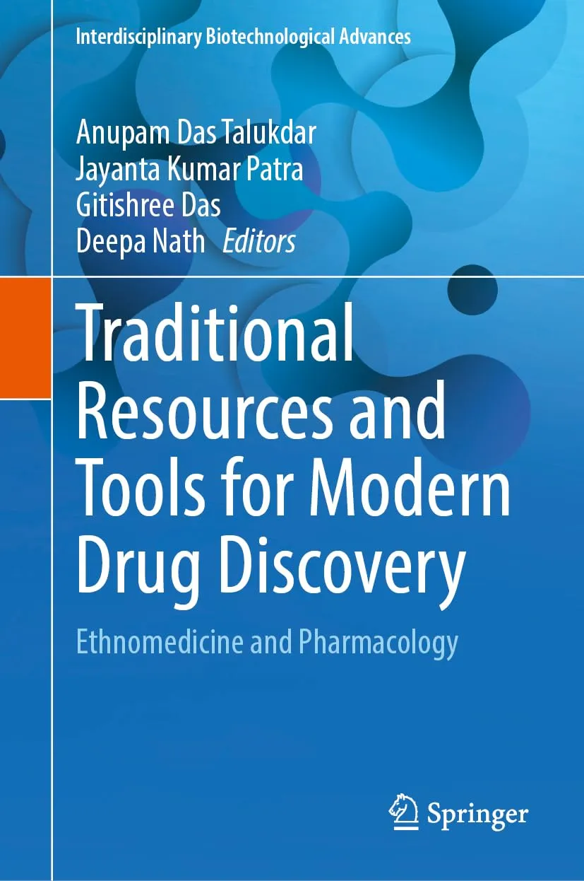 Traditional Resources And Tools For Modern Drug Discovery Ethnomedicine And Pharmacology | Hardcover