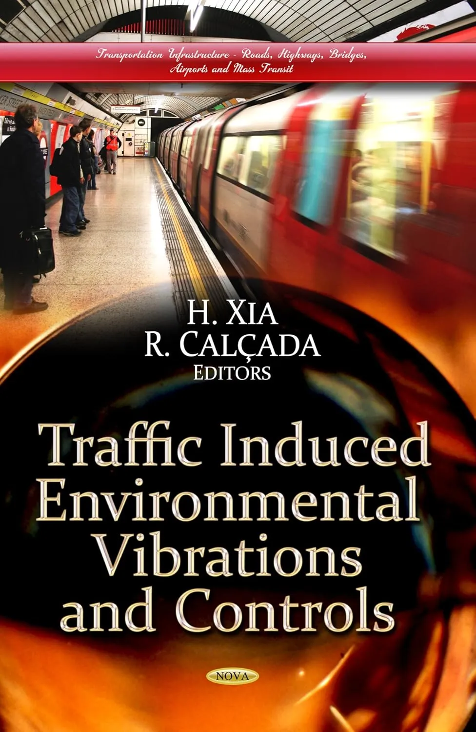 Traffic Induced Environmental Vibrations and Controls | Hardcover