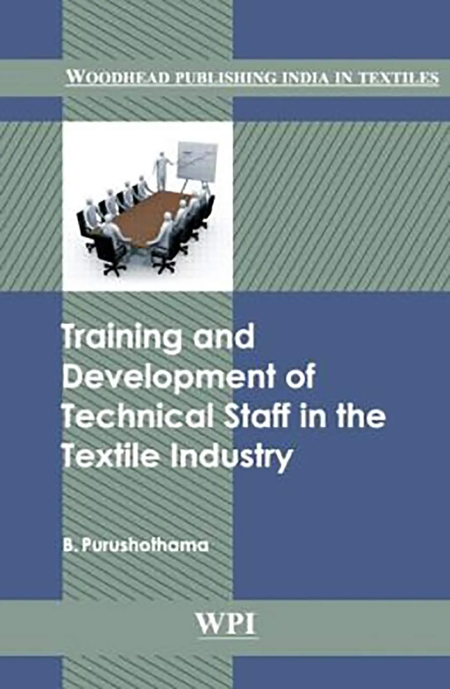 Training and Development of Technical Staff in the Textile Industry | Hardcover