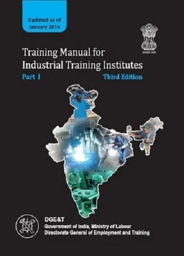 Training Manual For Industrial Training Institutes | Third Edition | Part. 1 | Hardcover