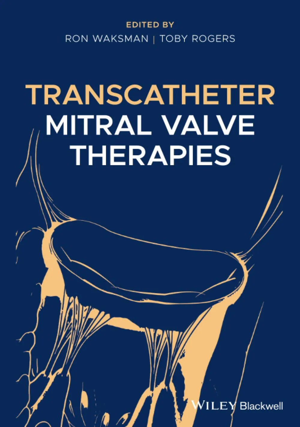 Transcatheter Mitral Valve Therapies | Hardcover