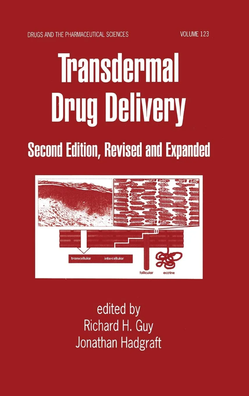 Transdermal Drug Delivery | 2nd Edition | Revised and Expanded
