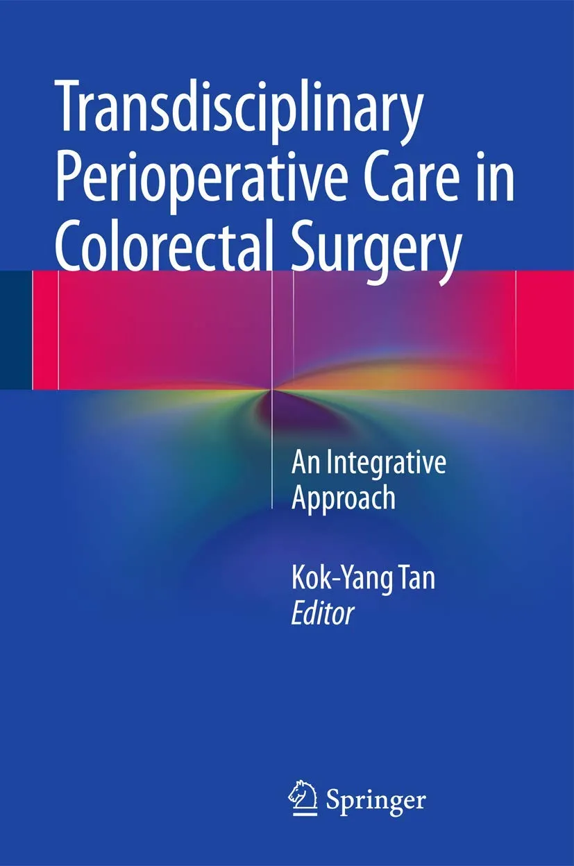 Transdisciplinary Perioperative Care in Colorectal Surgery | Hardcover