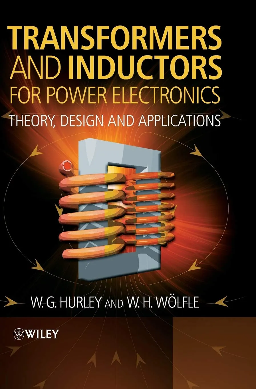 Transformers and Inductors for Power Electronics Theory and Design and Applications | Hardcover