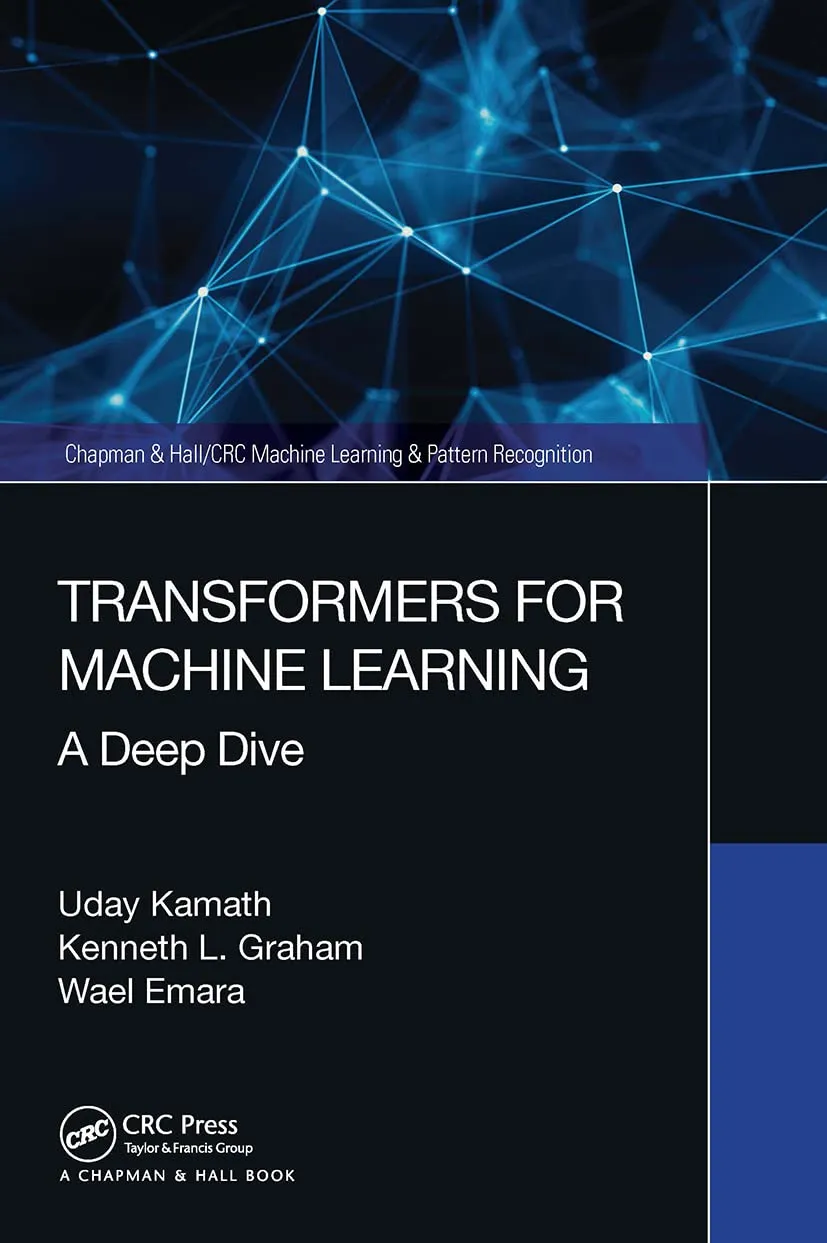 Transformers For Machine Learning A Deep Dive | Paperback