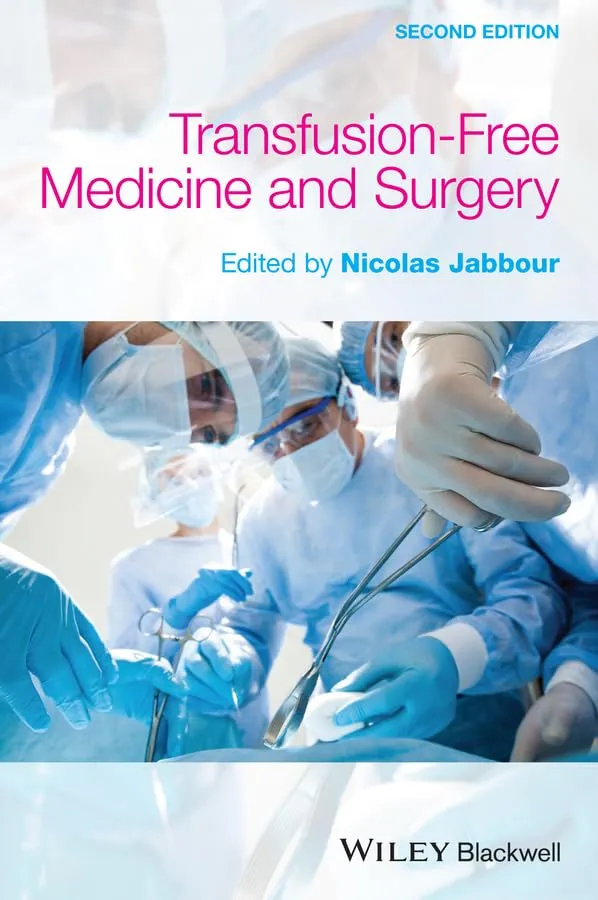Transfusion-Free Medicine and Surgery | 2nd Edition | Hardcover