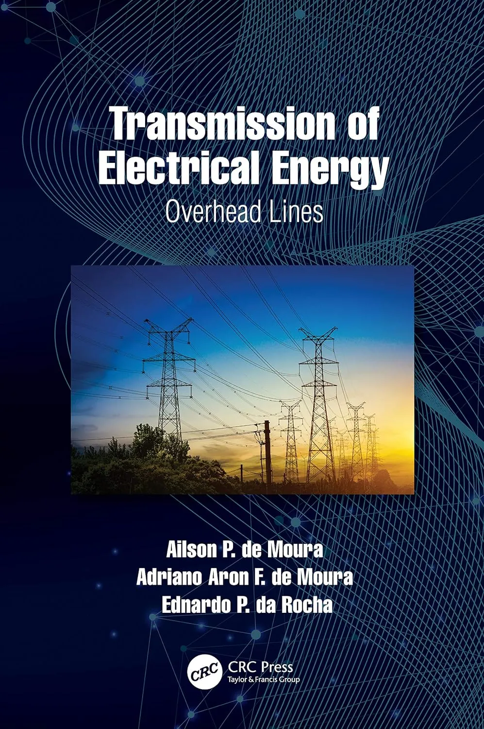 Transmission Of Electrical Energy Overhead Lines | Hardcover