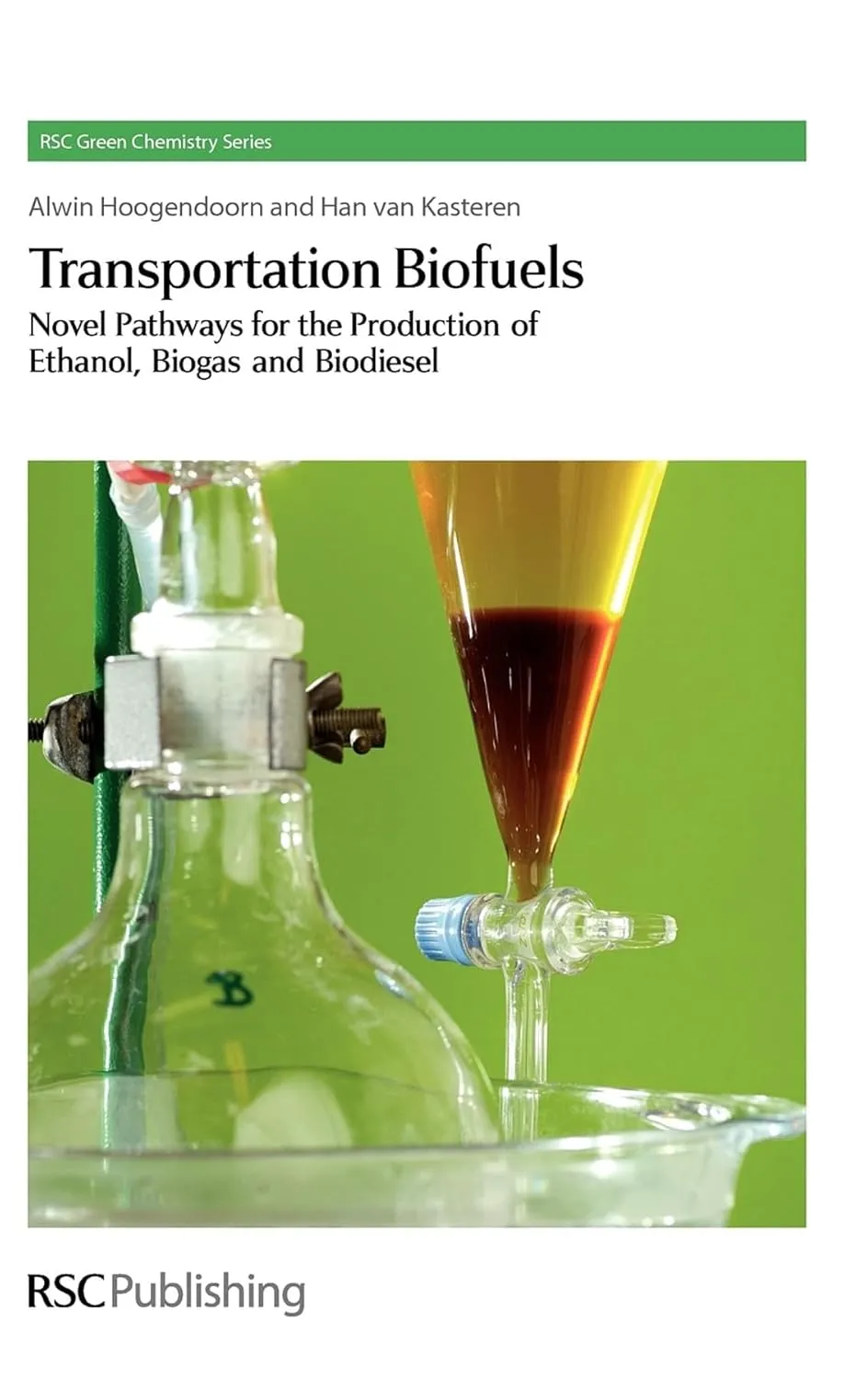 Transportation Biofuels Novel Pathways For The Production of Ethanol | Biogas and Biodiesel | Hardcover