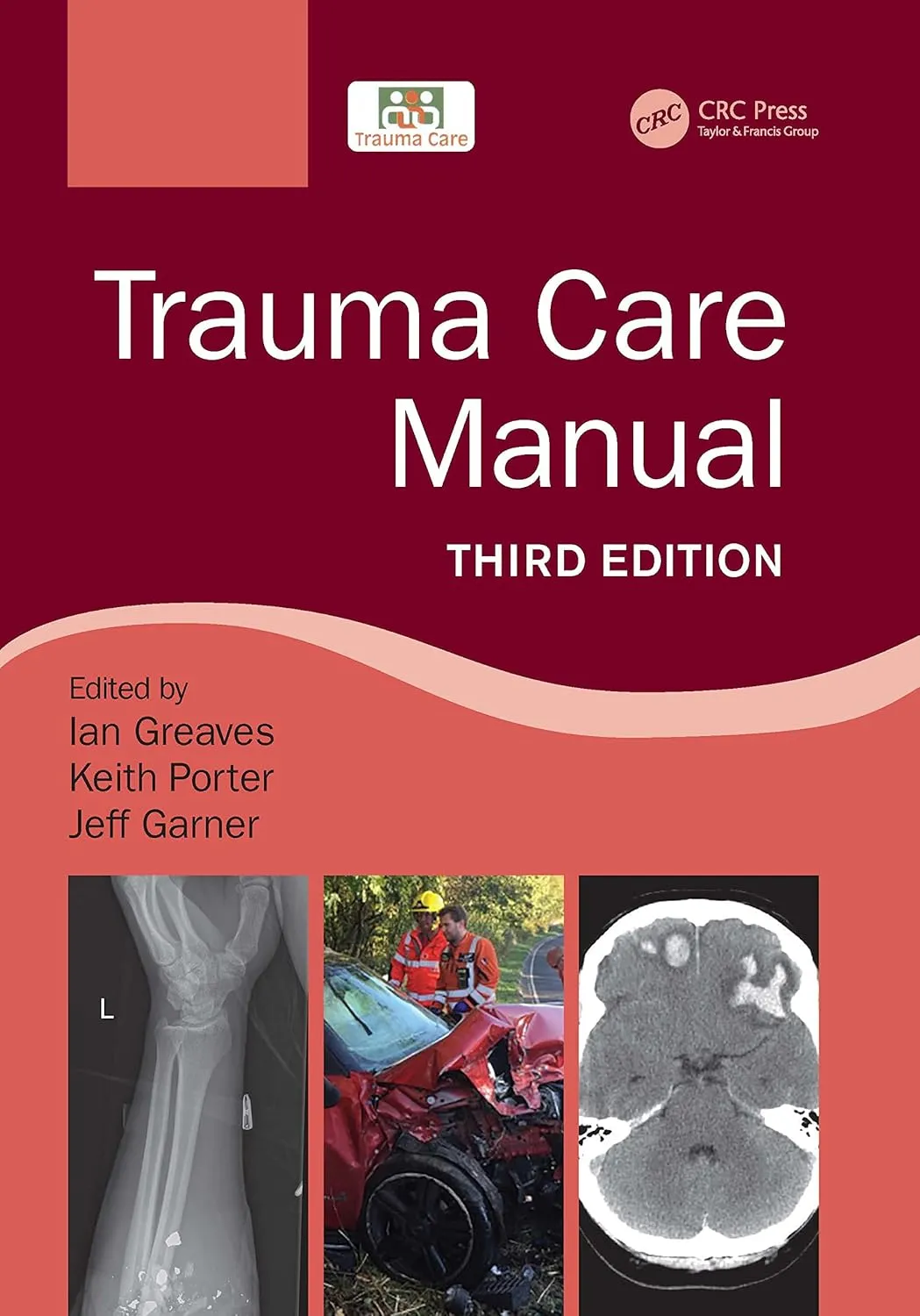 Trauma Care Manual Third Edition | Paperback