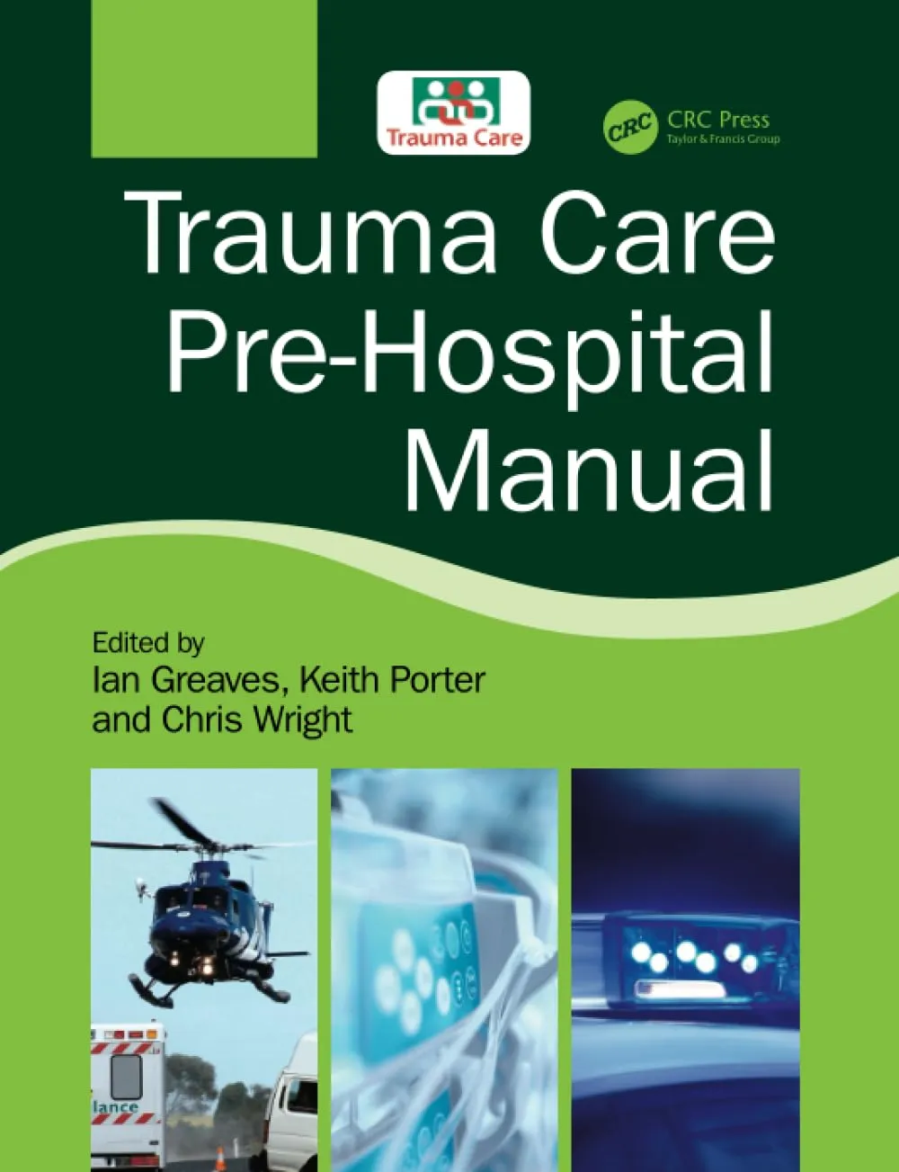 Trauma Care Pre-Hospital Manual | Paperback