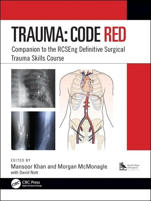 Trauma Code Red Companion to the RCSEng Definitive Surgical Trauma Skills Course | Hardcover