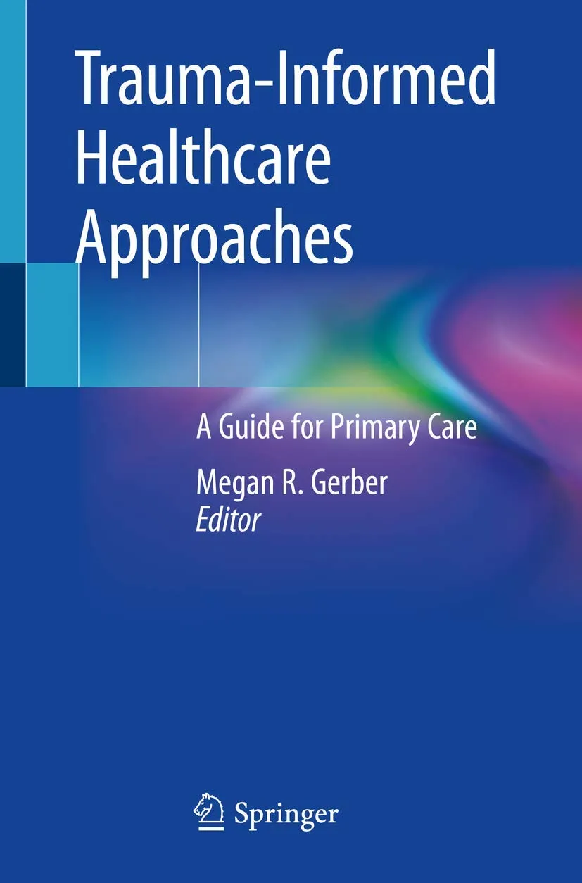 Trauma-Informed Healthcare Approaches | Paperback