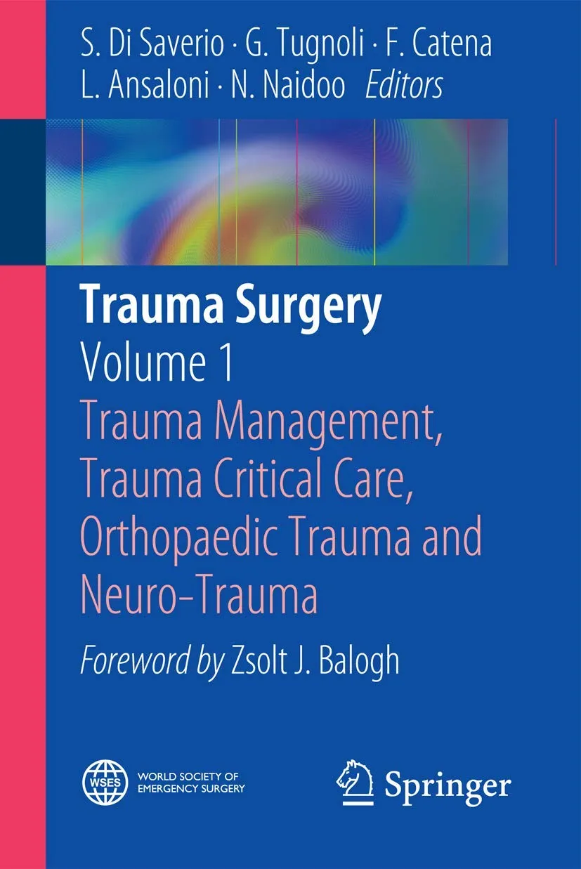 Trauma Surgery Trauma Management | Trauma Critical Care | Orthopaedic Trauma and Neuro-Trauma | Volume 1 | Paperback