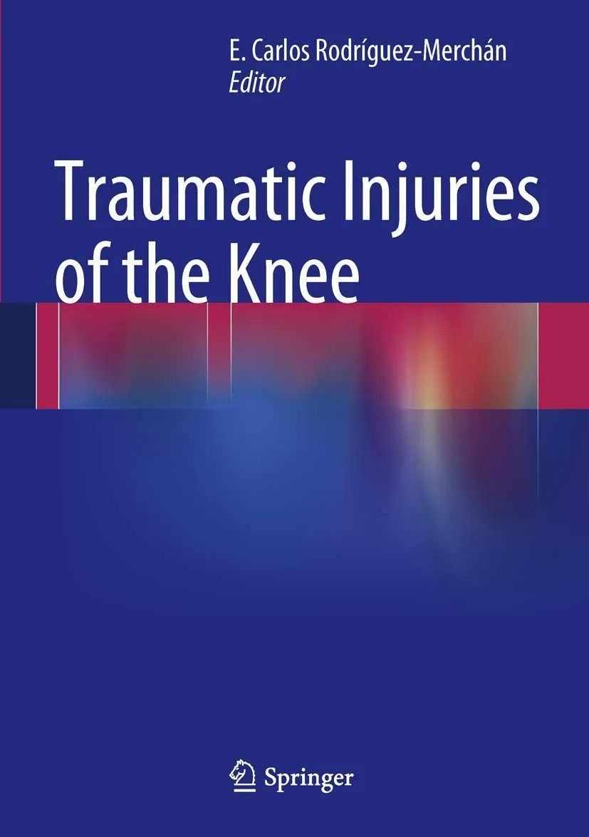 Traumatic Injuries of the Knee | Hardcover