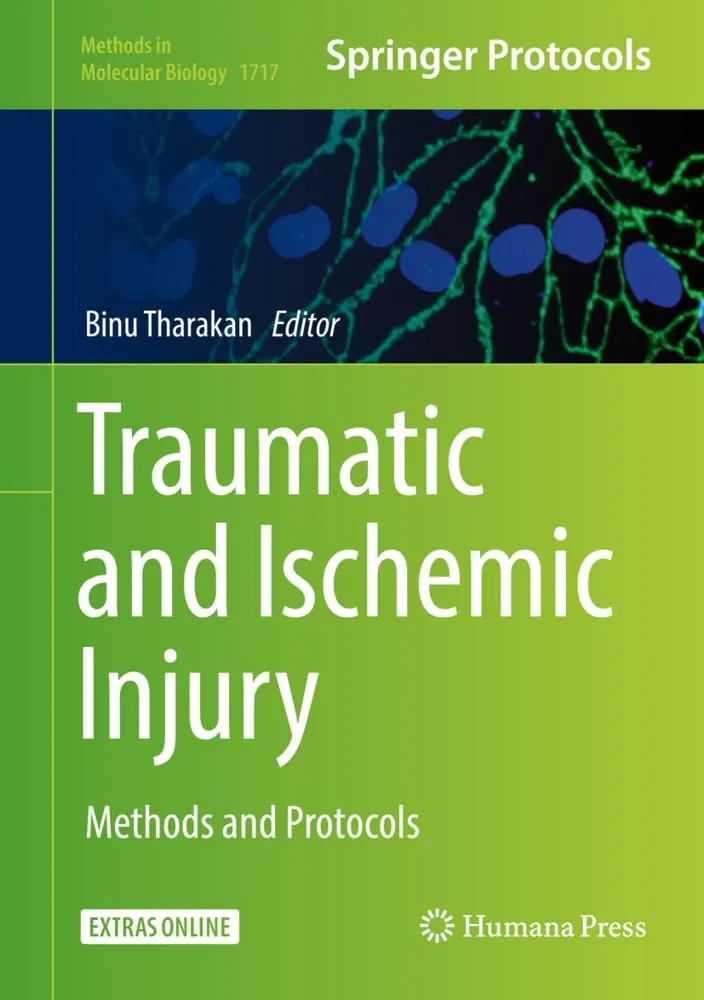 Traumatic and Ischemic Injury Methods and Protocols | Hardcover