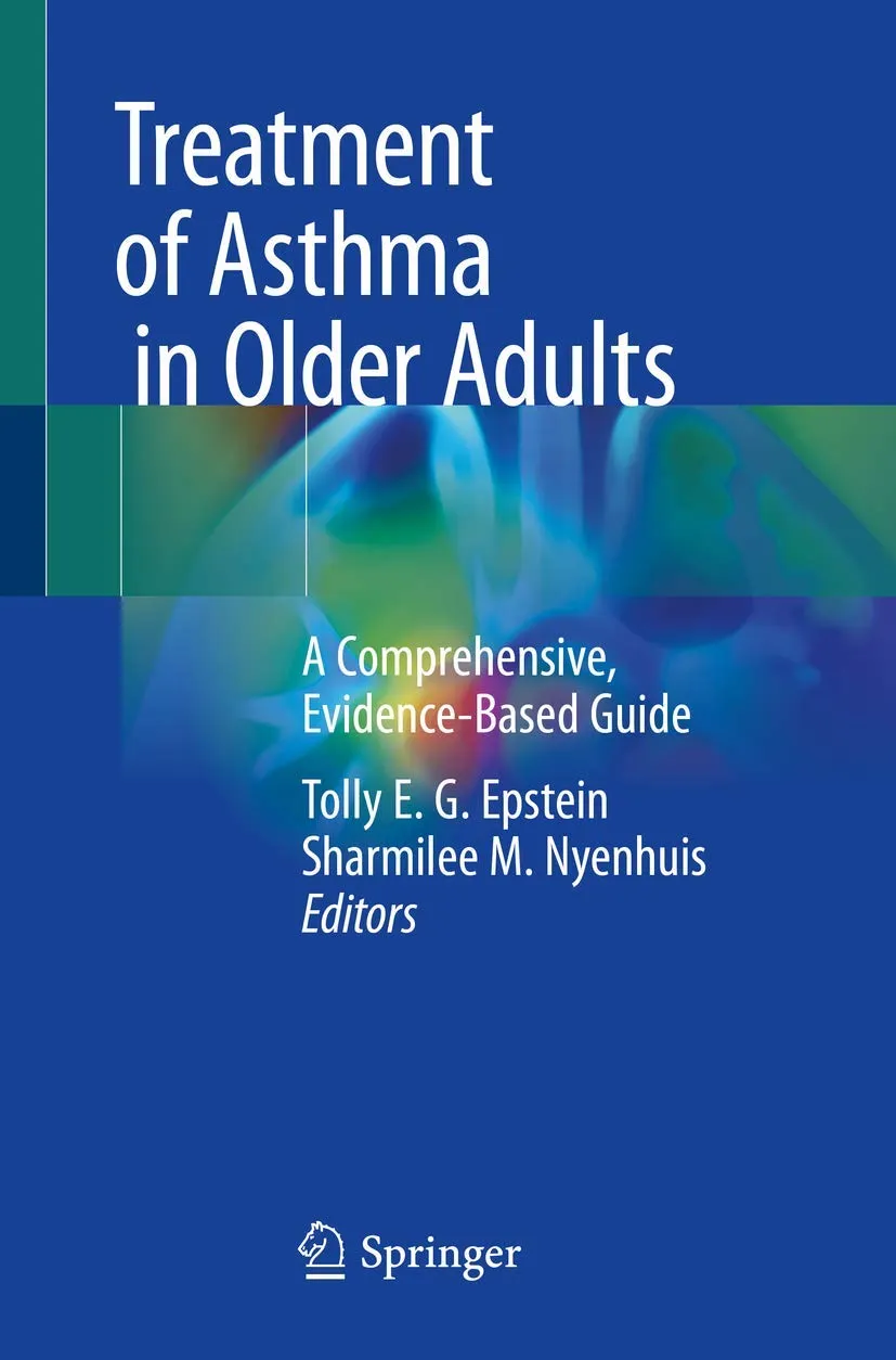 Treatment Of Asthma In Older Adults A Comprehensive Evidence Based Guide | Paperback