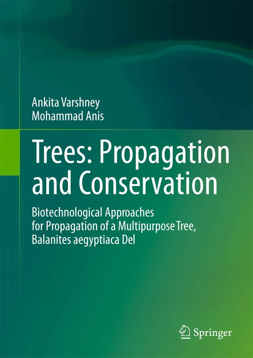 Trees Propagation and Conservation | Hardcover