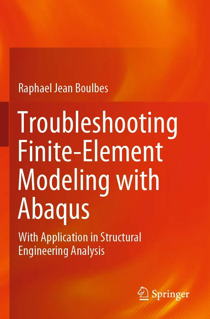 Troubleshooting Finite Element Modeling With Abaqus With Application in Structural Engineering Analysis | Paperback