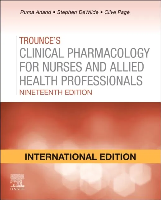 Trounces Clinical Pharmacology For Nurses And Allied Health Professionals 19e (Ie) | Paperback
