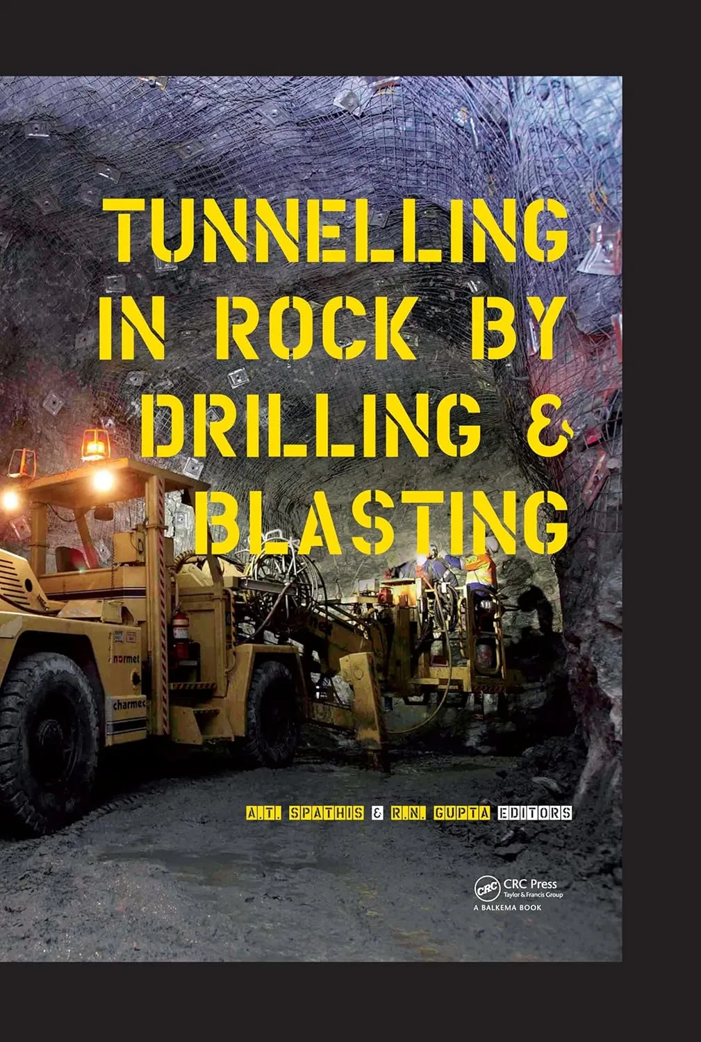 Tunnelling in Rock by Drilling and Blasting | Hardcover