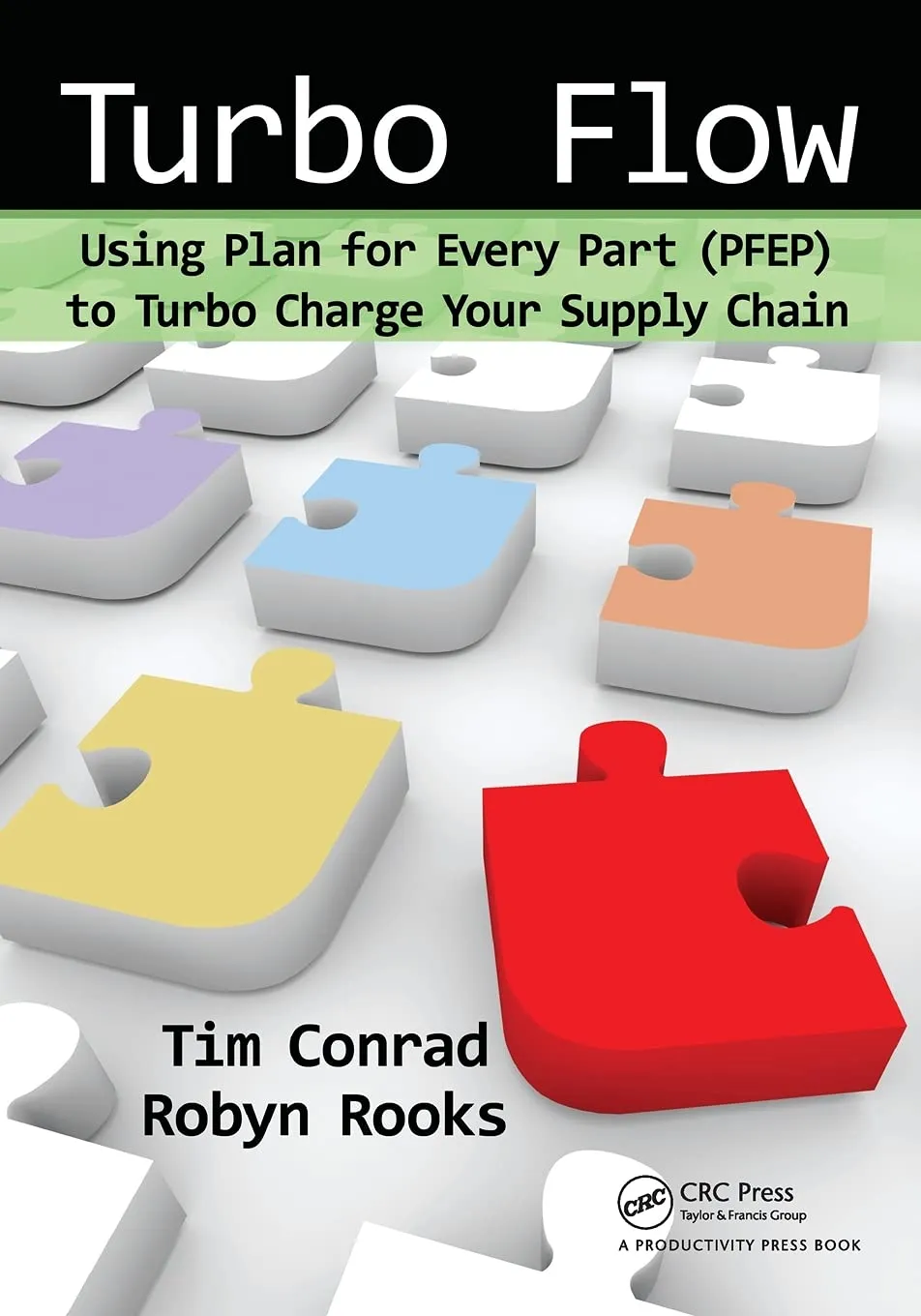 Turbo Flow Using Plan for Every Part (PFEP) to Turbo Charge Your Supply Chain | Paperback